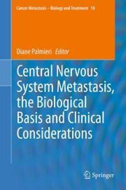Palmieri, Diane - Central Nervous System Metastasis, the Biological Basis and Clinical Considerations, e-bok