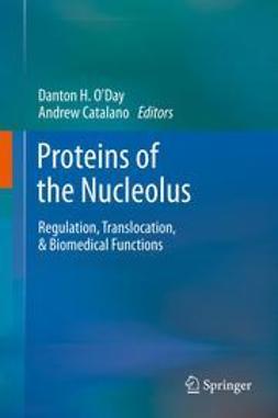 O'Day, Danton H - Proteins of the Nucleolus, e-kirja