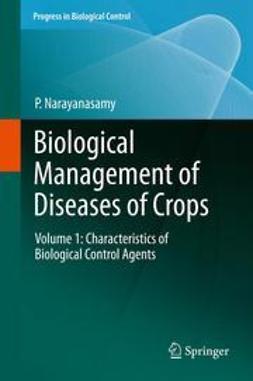 Narayanasamy, P. - Biological Management of Diseases of Crops, ebook