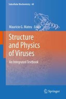 Mateu, Mauricio G. - Structure and Physics of Viruses, ebook