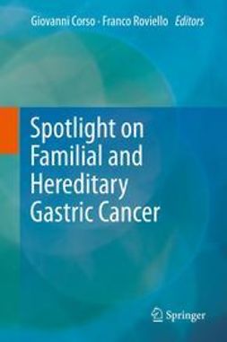 Corso, Giovanni - Spotlight on Familial and Hereditary Gastric Cancer, e-kirja