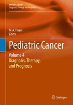 Hayat, M.A. - Pediatric Cancer, Volume 4, e-bok
