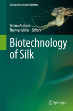 Asakura, Tetsuo - Biotechnology of Silk, e-kirja