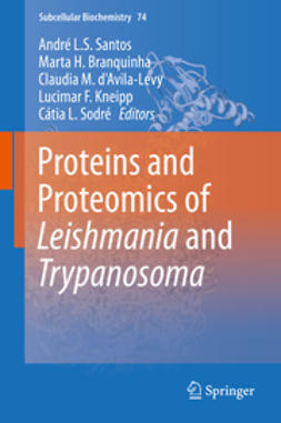 Santos, André L.S. - Proteins and Proteomics of Leishmania and Trypanosoma, e-bok