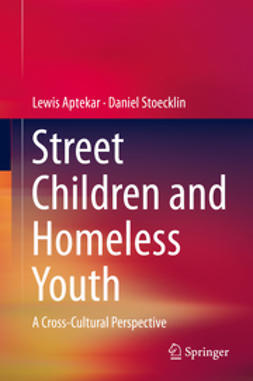 Aptekar, Lewis - Street Children and Homeless Youth, ebook