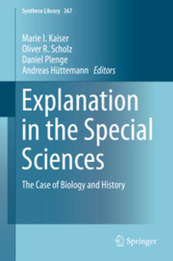 Kaiser, Marie I. - Explanation in the Special Sciences, ebook
