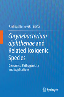Burkovski, Andreas - Corynebacterium diphtheriae and Related Toxigenic Species, e-kirja
