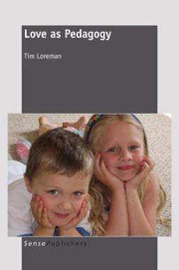 Loreman, Tim - Love as Pedagogy, e-kirja