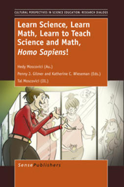 Moscovici, Hedy - Learn Science, Learn Math, Learn to Teach Science and Math, Homo Sapiens!, e-bok