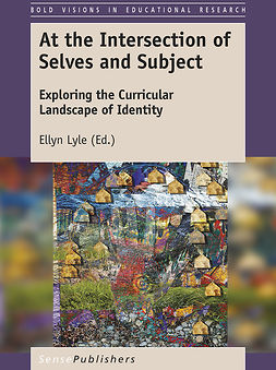 Lyle, Ellyn - At the Intersection of Selves and Subject, e-kirja