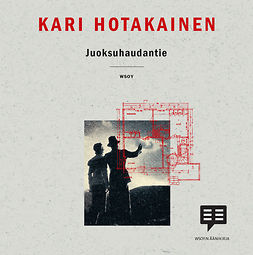 Hotakainen, Kari - Juoksuhaudantie, audiobook