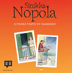 Nopola, Sinikka - Ei tehrä tästä ny numeroo, audiobook