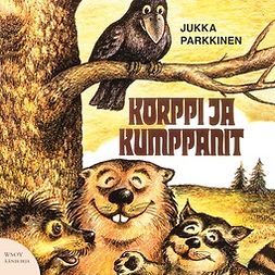Parkkinen, Jukka - Korppi ja kumppanit, äänikirja