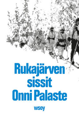 Palaste, Onni - Rukajärven sissit, audiobook