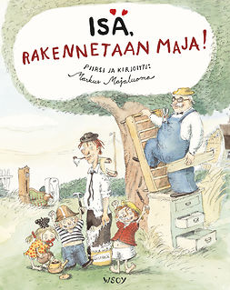 Majaluoma, Markus - Isä, rakennetaan maja!, e-bok