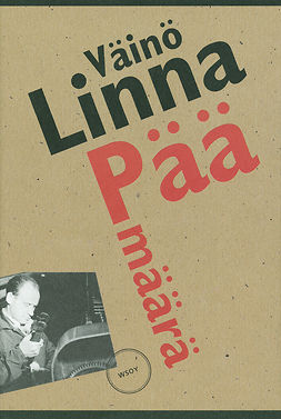 Linna, Väinö - Päämäärä, e-bok