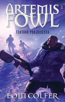 Colfer, Eoin - Artemis Fowl: Tehtävä pohjoisessa: Artemis Fowl 2, e-bok