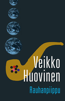 Huovinen, Veikko - Rauhanpiippu, e-bok