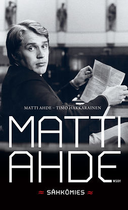 Ahde, Matti - Matti Ahde Sähkömies, ebook
