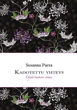 Purra, Susanna - Kadotettu yhteys: Löydä tunteesi voima, e-kirja