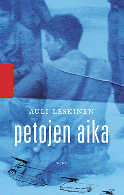 Leskinen, Auli - Petojen aika, e-bok