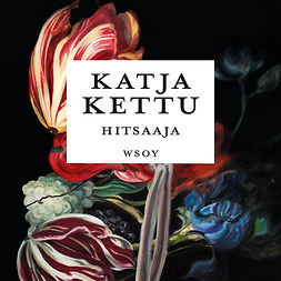 Kettu, Katja - Hitsaaja, audiobook