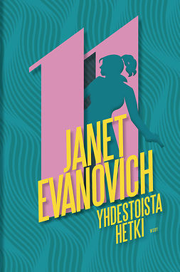 Evanovich, Janet - Yhdestoista hetki, e-kirja