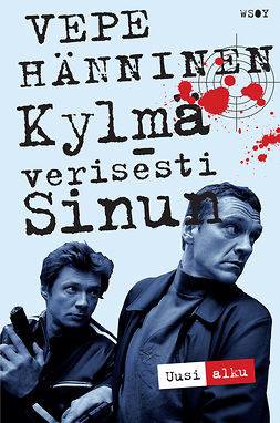 Hänninen, Vepe - Kylmäverisesti sinun - Uusi alku, ebook