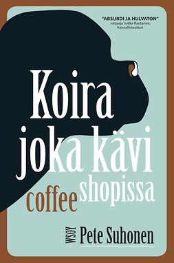 Suhonen, Pete - Koira joka kävi coffee shopissa, e-bok