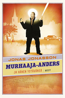 Jonasson, Jonas - Murhaaja-Anders ja hänen ystävänsä, ebook