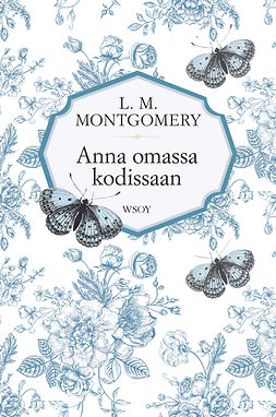 Montgomery, L. M. - Anna omassa kodissaan, e-bok