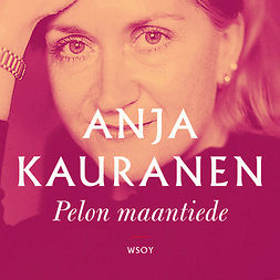 Kauranen, Anja - Pelon maantiede, audiobook