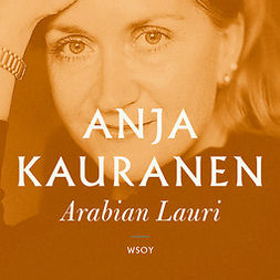 Kauranen, Anja - Arabian Lauri, äänikirja