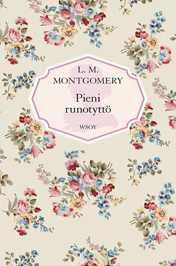 Montgomery, L. M. - Pieni runotyttö, e-kirja