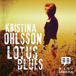 Ohlsson, Kristina - Lotus blues, äänikirja