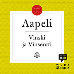 Puupponen, Simo "Aapeli" - Vinski ja Vinsentti, audiobook