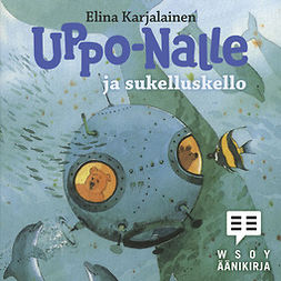 Karjalainen, Elina - Uppo-Nalle ja sukelluskello, äänikirja