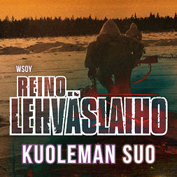 Lehväslaiho, Reino - Kuoleman suo, audiobook