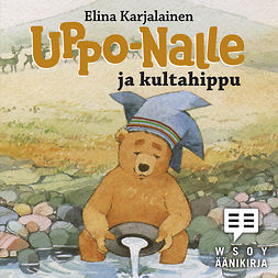 Karjalainen, Elina - Uppo-Nalle ja kultahippu, äänikirja