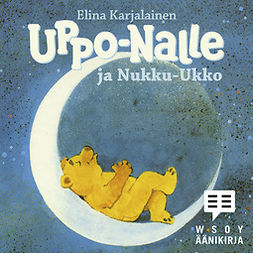 Karjalainen, Elina - Uppo-Nalle ja Nukku-Ukko, äänikirja