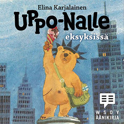 Karjalainen, Elina - Uppo-Nalle eksyksissä, äänikirja