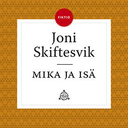 Skiftesvik, Joni - Mika ja isä, audiobook