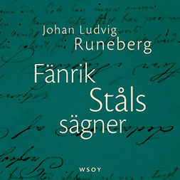 Runeberg, Johan Ludvig - Fänrik Ståls sägner, äänikirja