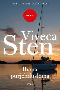 Sten, Viveca - Ihana purjehdusloma: Viveca Stenin kesänovelli, e-bok