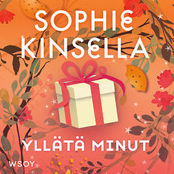 Kinsella, Sophie - Yllätä minut, audiobook