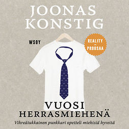 Konstig, Joonas - Vuosi herrasmiehenä: Realityproosaa, audiobook