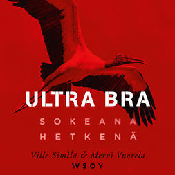 Similä, Ville - Ultra Bra: Sokeana hetkenä, äänikirja