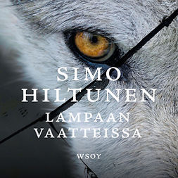 Hiltunen, Simo - Lampaan vaatteissa, audiobook