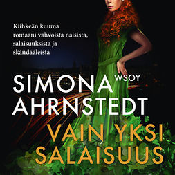 Ahrnstedt, Simona - Vain yksi salaisuus, audiobook