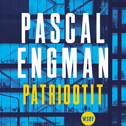 Engman, Pascal - Patriootit, äänikirja